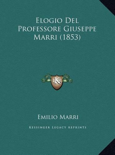 Elogio Del Professore Giuseppe Marri (1853)