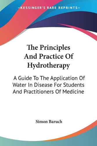 The Principles And Practice Of Hydrotherapy