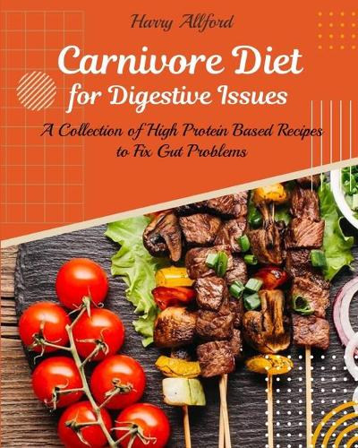 Carnivore Diet for Digestive Issues