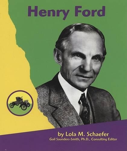 Henry Ford: (First Biographies)