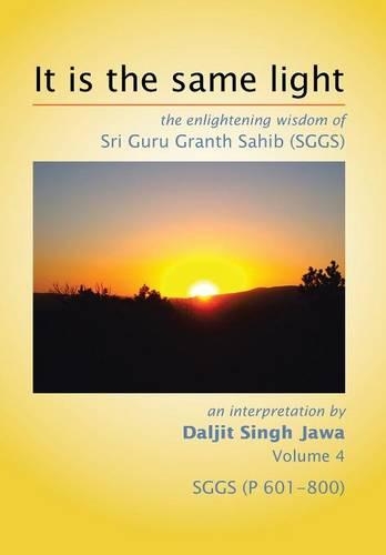 It is the same light: the enlightening wisdom of Sri Guru Granth Sahib (SGGS)