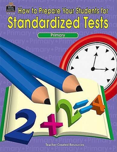 How to Prepare Your Students for Standardized Tests