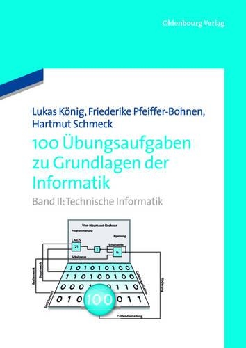 100 Übungsaufgaben Zu Grundlagen Der Informatik