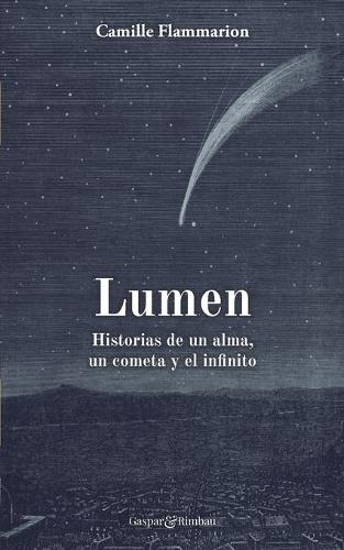 Lumen. Historias de un alma, un cometa y el infinito.