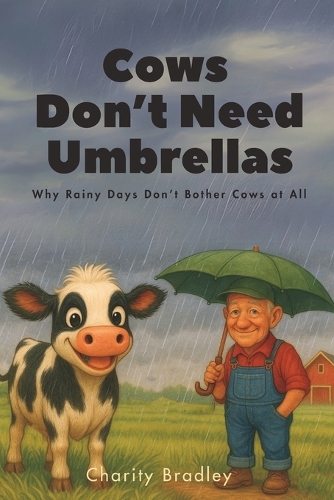 Cows Don't Need Umbrellas: Why Rainy Days Don't Bother Cows at All(Animals Know Best)