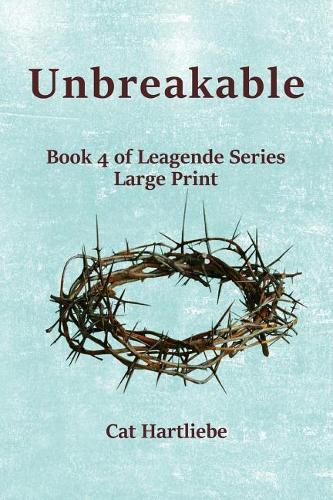 Unbreakable: Large Print Edition(4 Leagende (Lp))