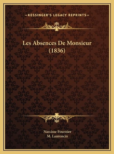 Les Absences De Monsieur (1836)