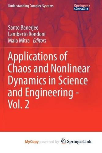 Applications of Chaos and Nonlinear Dynamics in Science and Engineering - Vol. 2