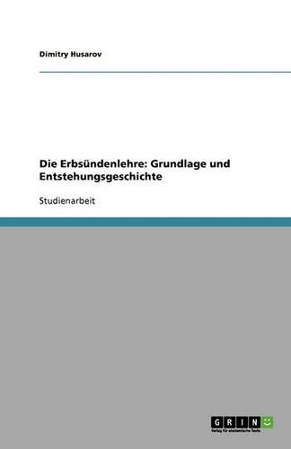 Die Erbsündenlehre: Grundlage und Entstehungsgeschichte