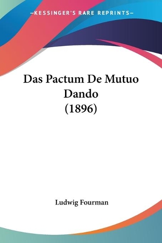 Das Pactum De Mutuo Dando (1896)