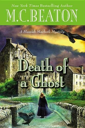 Death of a Ghost: (32 Hamish Macbeth Mystery)