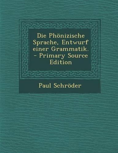 Die Phonizische Sprache, Entwurf Einer Grammatik.