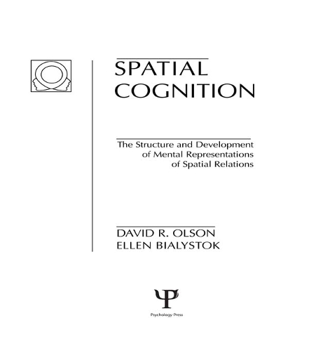 Spatial Cognition: The Structure and Development of Mental Representations of Spatial Relations