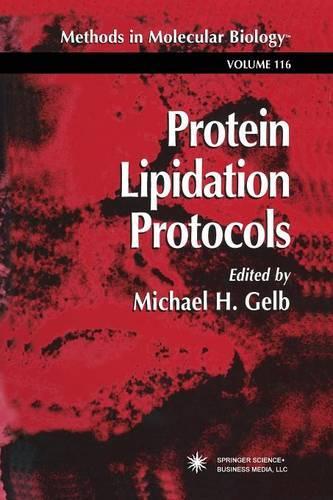 Protein Lipidation Protocols: (116 Methods in Molecular Biology)