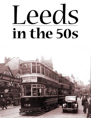 The Changing Face of Leeds