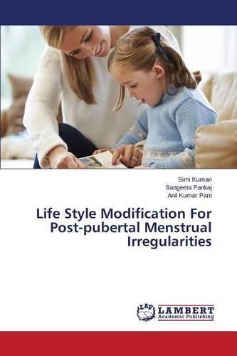 Life Style Modification For Post-pubertal Menstrual Irregularities