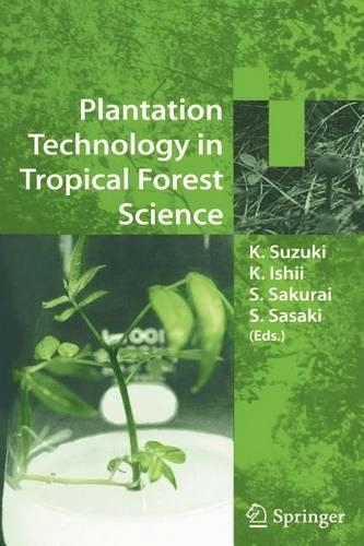 Plantation Technology in Tropical Forest Science