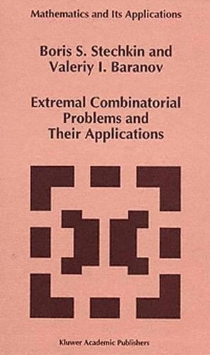 Extremal Combinatorial Problems and Their Applications: (335 Mathematics and Its Applications)