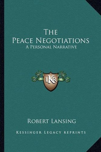 The Peace Negotiations: A Personal Narrative
