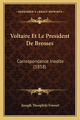 Voltaire Et Le President De Brosses