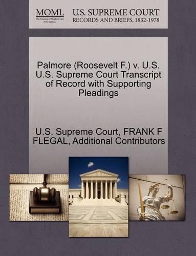 Palmore (Roosevelt F.) V. U.S. U.S. Supreme Court Transcript of Record with Supporting Pleadings