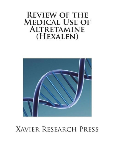 Review of the Medical Use of Altretamine (Hexalen)