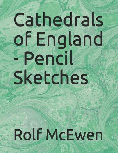 Cathedrals of England - Pencil Sketches