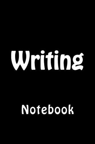 Writing: Notebook