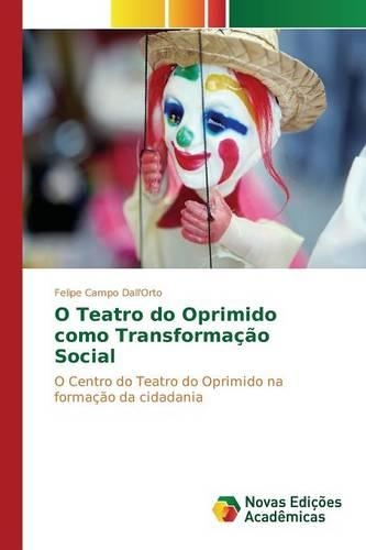 O Teatro do Oprimido como Transformação Social