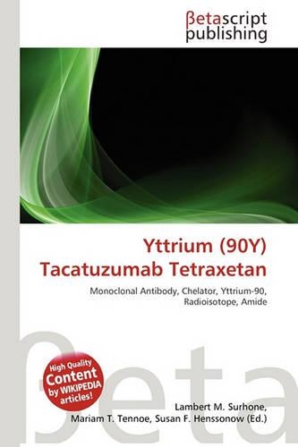 Yttrium (90y) Tacatuzumab Tetraxetan