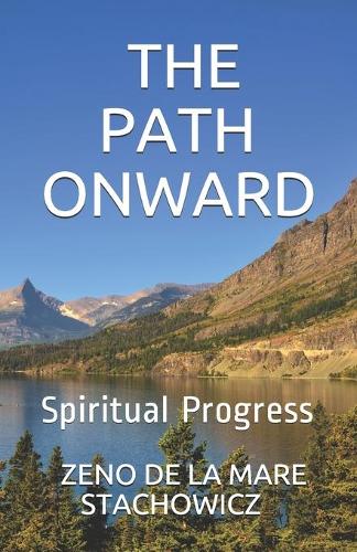 The Path Onward: Spiritual Progress