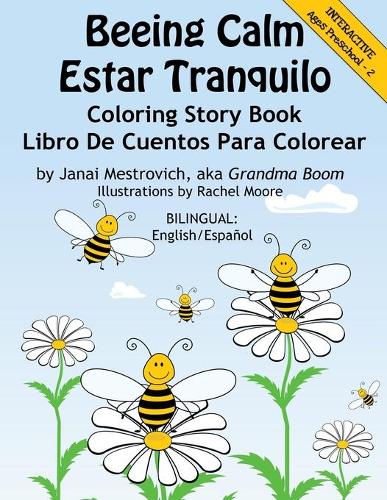 Beeing Calm: Bilingual: English/Español
