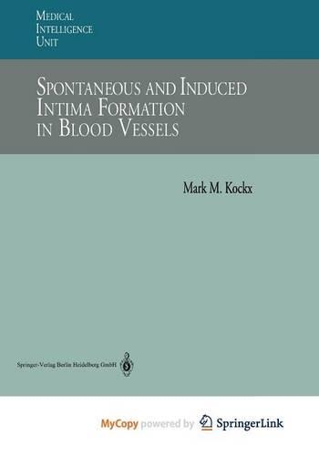 Spontaneous and Induced Intima Formation in Blood Vessels