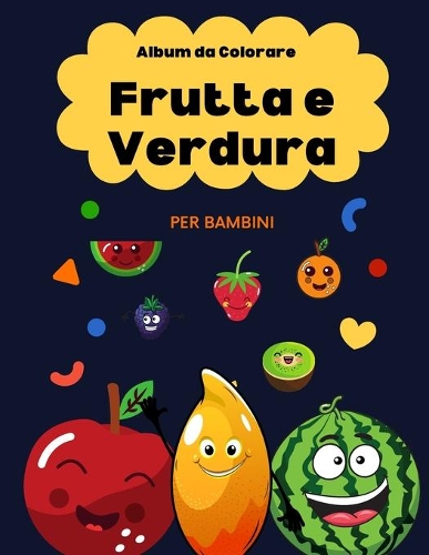 Album Da Colorare Frutta e Verdura Per Bambini