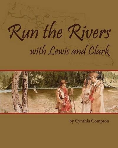 Run the Rivers with Lewis and Clark