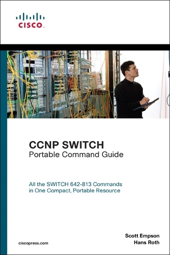 CCNP SWITCH Portable Command Guide: (Portable Command Guide)