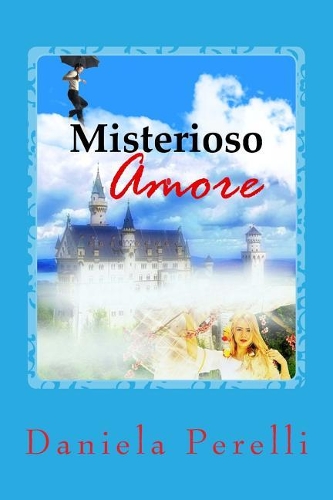 Misterioso Amore (Scrivere D'Amore)