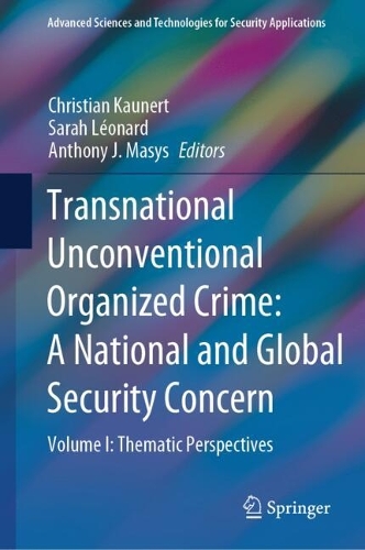 Transnational Unconventional Organized Crime: A National and Global Security Concern