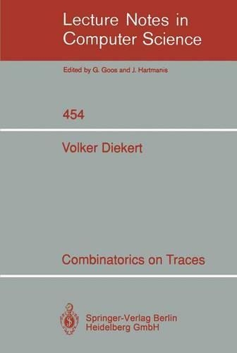 Combinatorics on Traces: (454 Lecture Notes in Computer Science)
