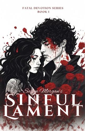 Sinful Lament (FATAL DEVOTION SERIES BOOK #1): (1 Fatal Devotion)