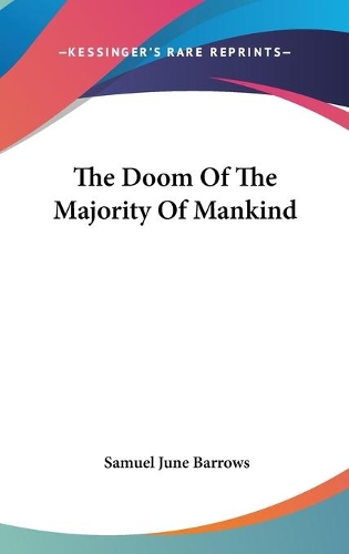 The Doom Of The Majority Of Mankind