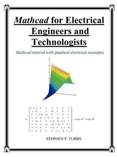 MathCAD for Electrical Engineers and Technologists