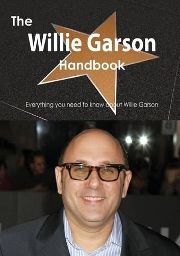 The Willie Garson Handbook - Everything You Need to Know about Willie Garson