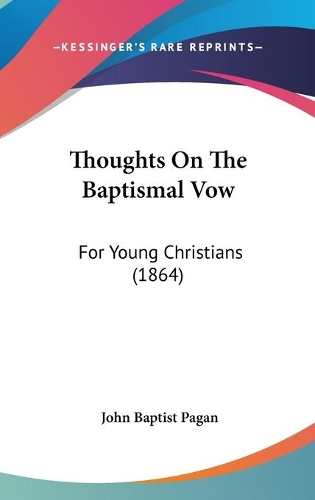 Thoughts On The Baptismal Vow