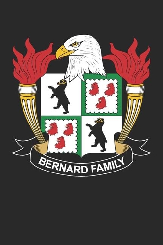 Bernard: Bernard Coat of Arms and Family Crest Notebook Journal (6 x 9 - 100 pages)