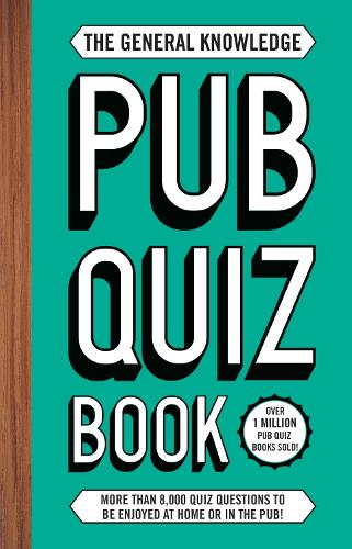 The General Knowledge Pub Quiz Book