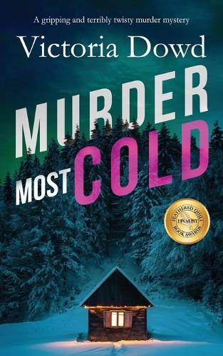 MURDER MOST COLD a gripping and terribly twisty murder mystery: (5 Smart Woman's Mystery)