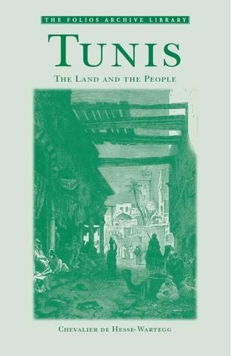 Tunis: The Land and the People(Folios Archive Library)