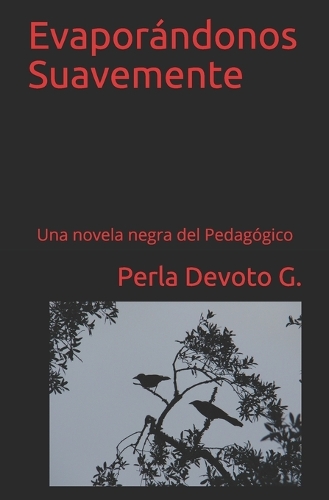 Evaporándonos Suavemente