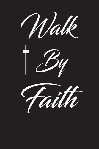 walk by faith